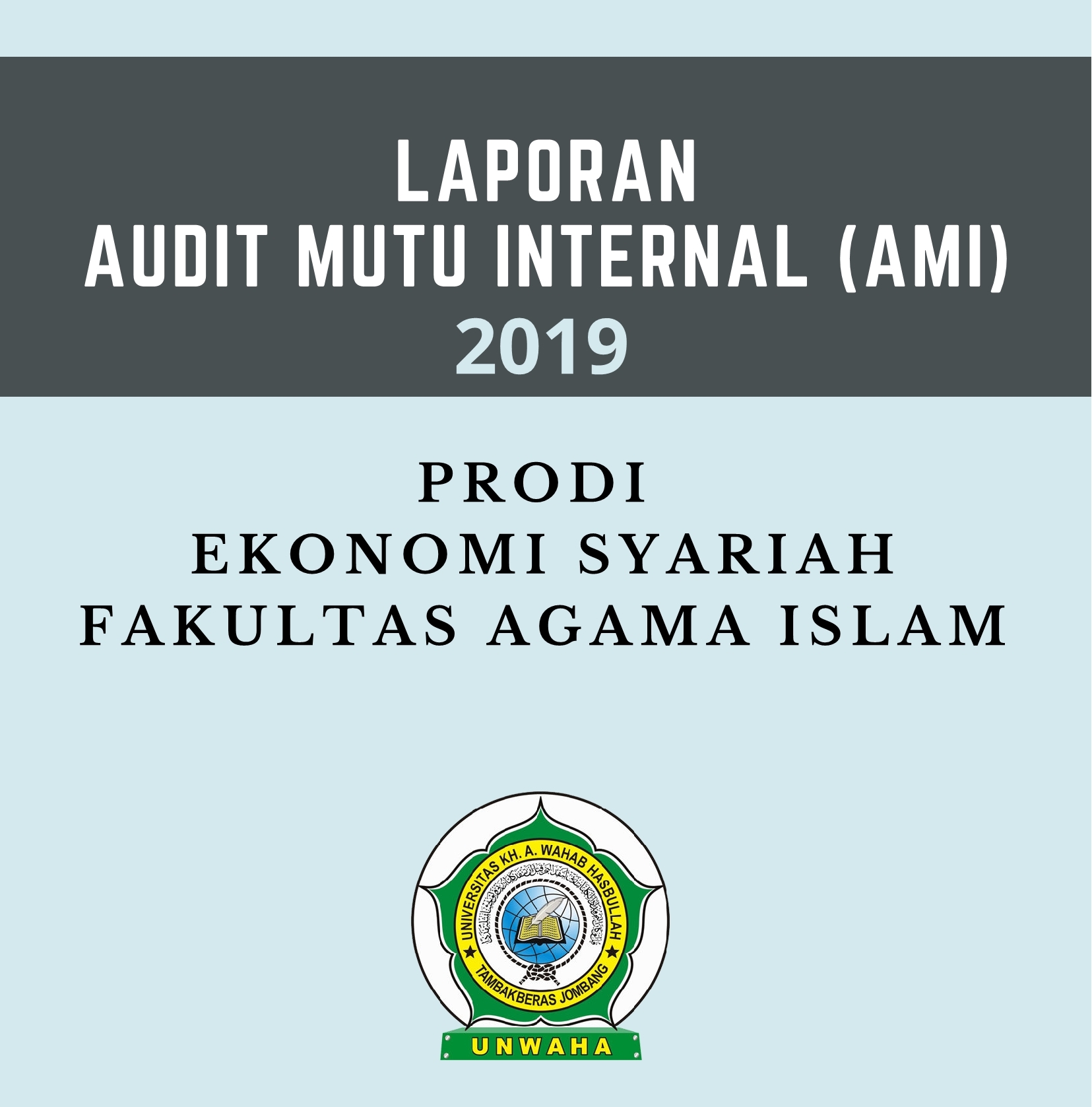 Audit Mutu Internal (AMI) Prodi Ekonomi Syari’ah Fakultas Agama Islam Tahun 2019